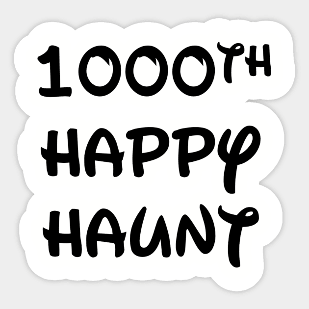 1000th Happy Haunt Sticker by duchessofdisneyland